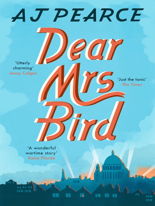 Title details for Dear Mrs Bird by AJ Pearce - Wait list